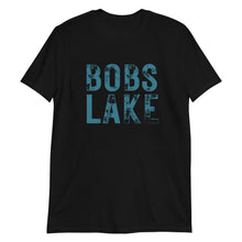 Load image into Gallery viewer, Bobs Lake T Shirt
