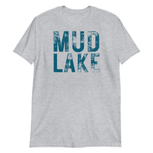 Load image into Gallery viewer, Mud Lake T-Shirt
